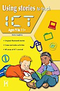 Using Stories to Teach ICT Ages 9 to 11+