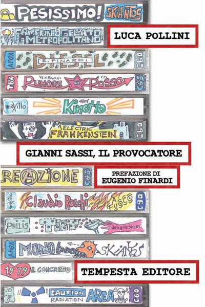 Pollini, L: Gianni Sassi, il provocatore. Cultura d’avanguar