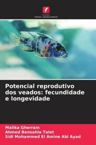 Potencial reprodutivo dos veados: fecundidade e longevidade