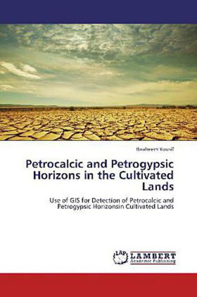 Petrocalcic and Petrogypsic Horizons in the Cultivated Lands