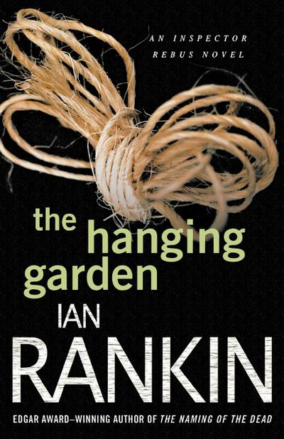 Hanging Garden: An Inspector Rebus Mystery (Inspector Rebus Mysteries)