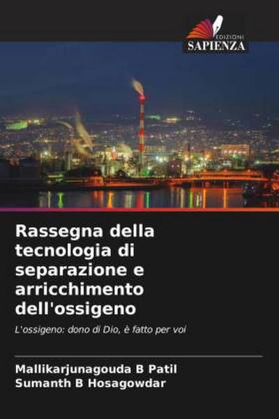 Rassegna della tecnologia di separazione e arricchimento dell’ossigeno