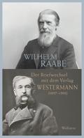 Der Briefwechsel mit dem Verlag Westermann (1857-1910)