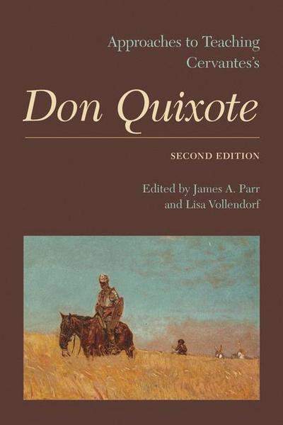 Approaches to Teaching Cervantes’s Don Quixote