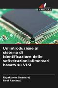 Un’introduzione al sistema di identificazione delle sofisticazioni alimentari basato su VLSI