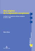 Aux origines de la diplomatie européenne