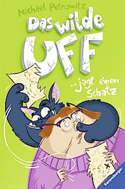 Das wilde Uff, Band 3 - Das wilde Uff jagt einen Schatz