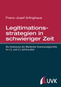 Legitimationsstrategien in schwieriger Zeit