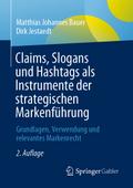 Claims, Slogans und Hashtags als Instrumente der s