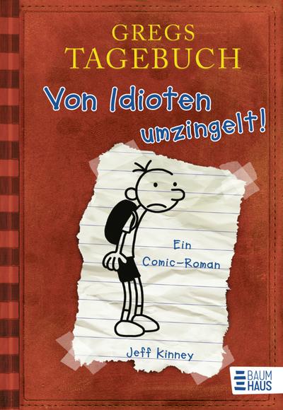 Gregs Tagebuch Bd.01: Von Idioten umzingelt