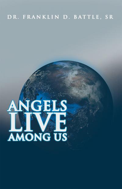 Angels Live Among Us