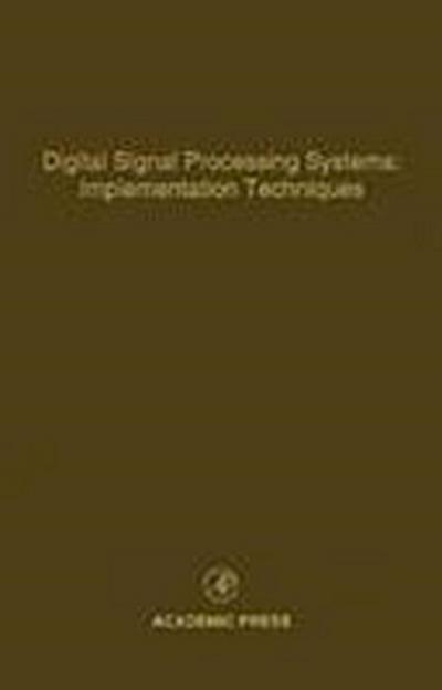 Digital Signal Processing Systems: Implementation Techniques