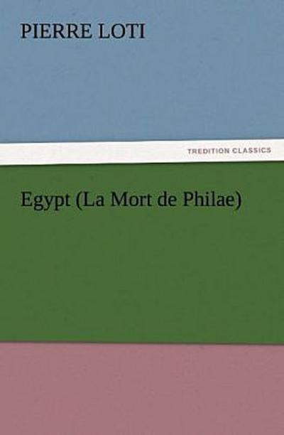 Egypt (La Mort de Philae)
