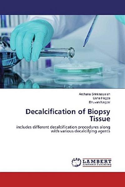 Decalcification of Biopsy Tissue