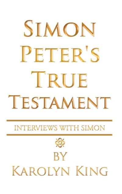 Simon Peter’s True Testament