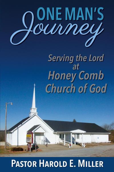 One Man’s Journey Serving the Lord at Honey Comb Church of God