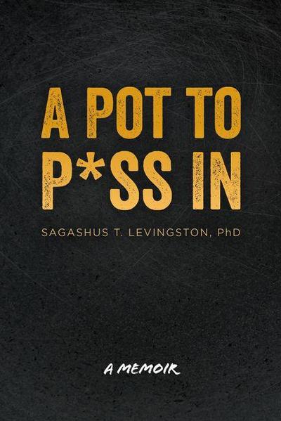 A Pot to P*ss in