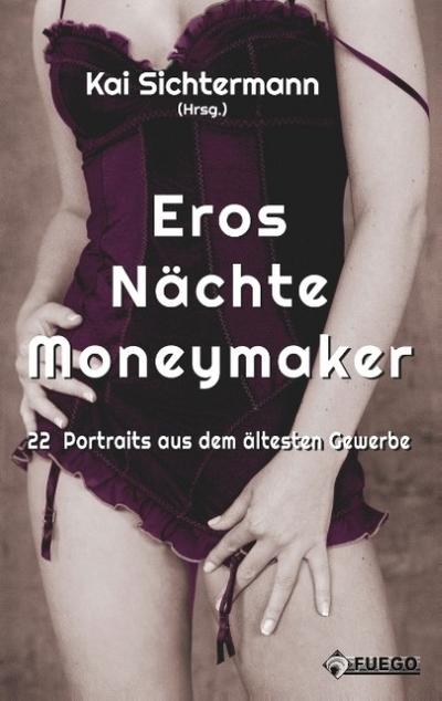 Eros Nächte Moneymaker