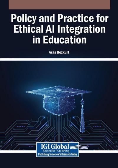 Policy and Practice for Ethical AI Integration in Education