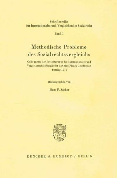 Methodische Probleme des Sozialrechtsvergleichs.