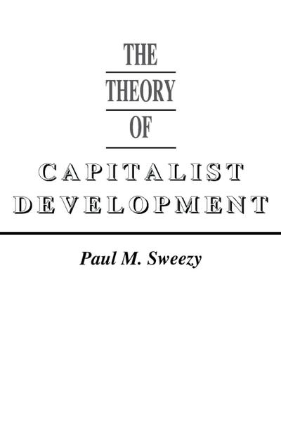 The Theory of Capitalist Development