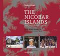 The Nicobar Islands. Cultural Choices in the Aftermath of the Tsunami (Die Nikobaren. Das kulturelle Erbe nach dem Tsunami.)