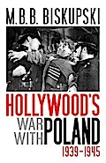 Hollywood’s War with Poland, 1939-1945