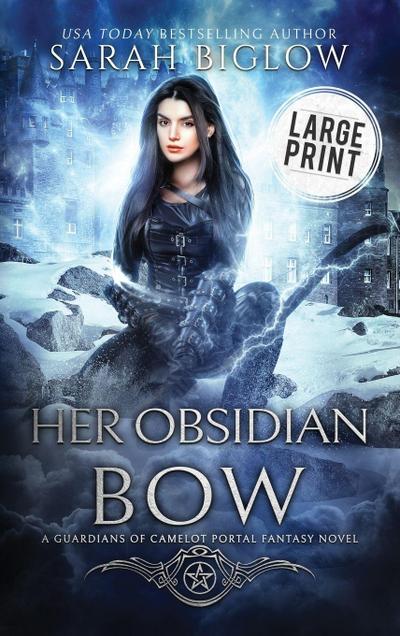 Her Obsidian Bow