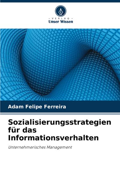 Sozialisierungsstrategien für das Informationsverhalten