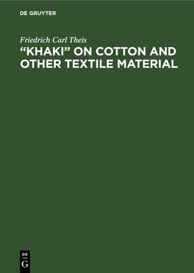 "Khaki" on cotton and other textile material