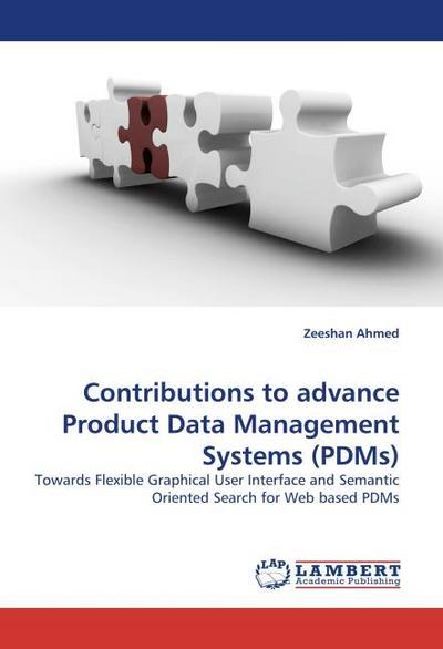 Contributions to advance Product Data Management Systems (PDMs)