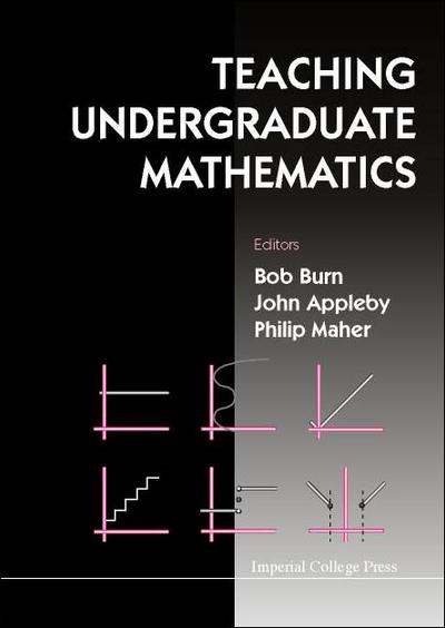 TEACHING UNDERGRADUATE MATHEMATICS