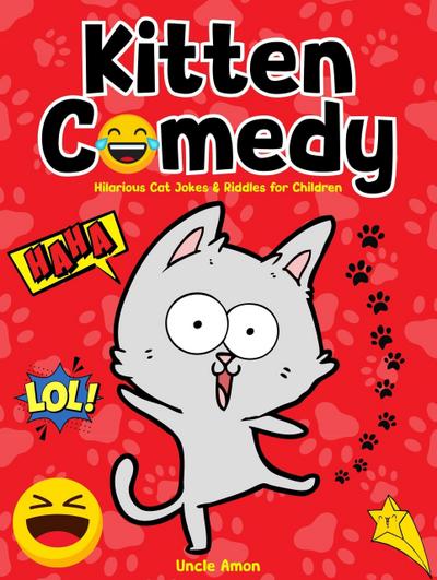 Kitten Comedy: Hilarious Cat Jokes & Riddles for Children (Giggle Galaxy)