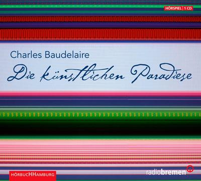 Die künstlichen Paradiese, 1 Audio-CD