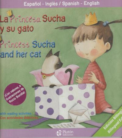 La princesa Sucha y su gato = Princess Sucha and her cat