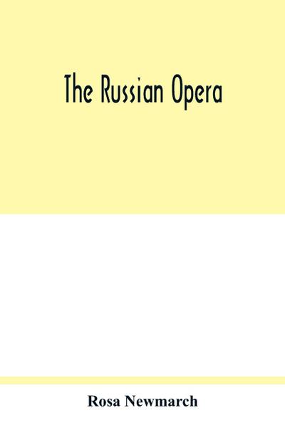The Russian opera