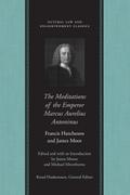 The Meditations of the Emperor Marcus Aurelius Antoninus