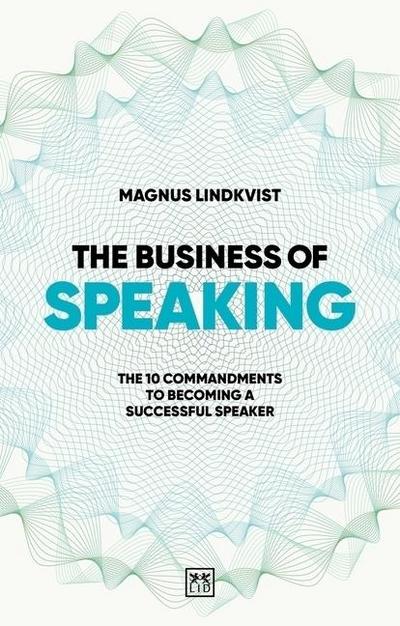 The Business of Speaking