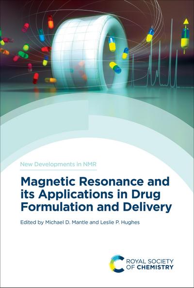 Magnetic Resonance and its Applications in Drug Formulation and Delivery