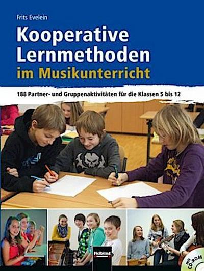 Kooperative Lernmethoden im Musikunterricht, m. CD-ROM