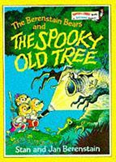 Berenstain Bears and the Spooky Old Tree - Jan Berenstain