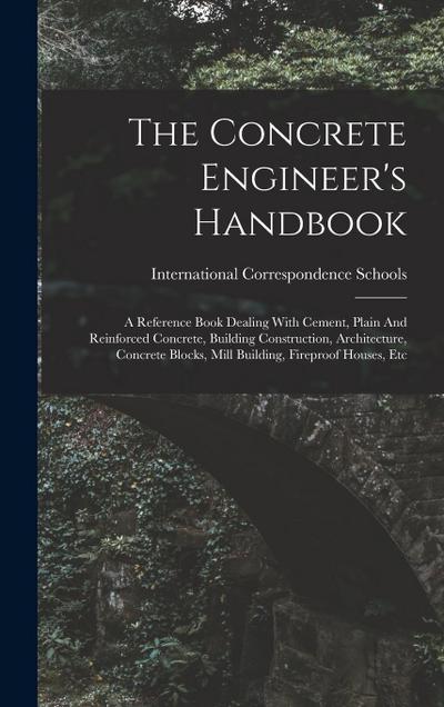 The Concrete Engineer’s Handbook