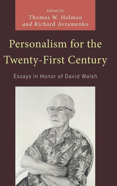 Personalism for the Twenty-First Century