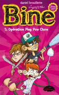 Bine 05 : Operation Ping Pow Chow