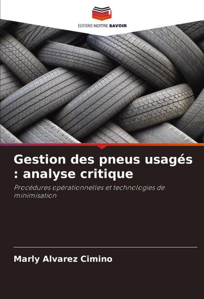 Gestion des pneus usagés : analyse critique
