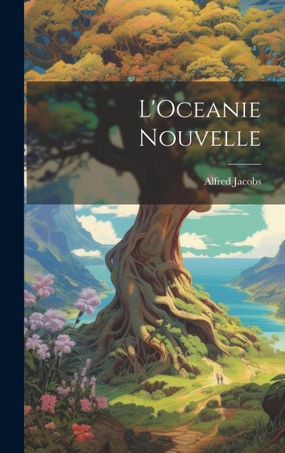 L’Oceanie Nouvelle