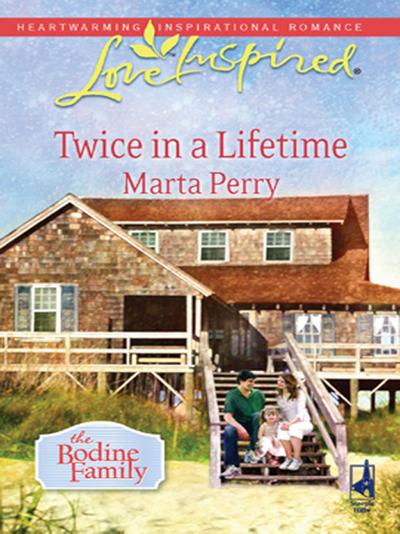 Twice in a Lifetime (Mills & Boon Love Inspired) (The Bodine Family, Book 1)