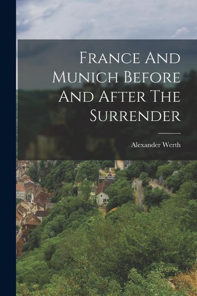 France And Munich Before And After The Surrender