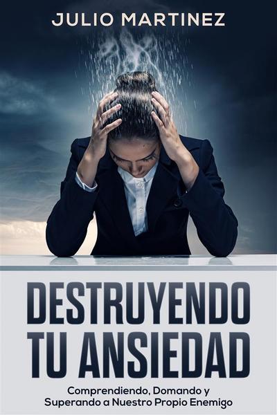 Destruyendo tu Ansiedad