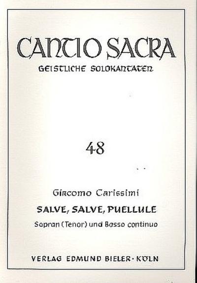 Salve, salve, puellulefür Sopran (Tenor) und Bc